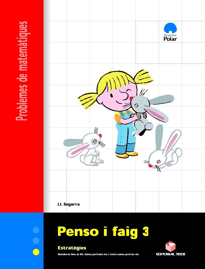 PENSO I FAIG 3 PROBLEMES | 9788430705122 | Llibreria Online de Tremp