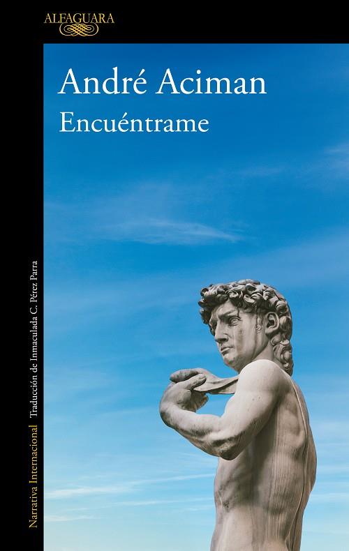 ENCUÉNTRAME | 9788420439402 | ACIMAN, ANDRÉ | Llibreria Online de Tremp