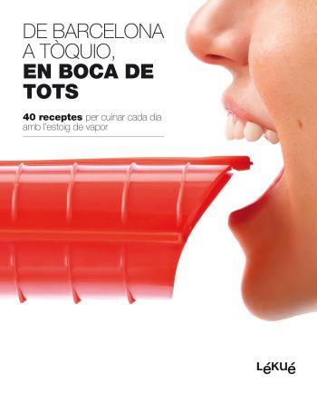 DE BARCELONA A TOQUIO, EN BOCA DE TOTS : 40 RECEPTES PER CUI | 9788496599819 | Llibreria Online de Tremp