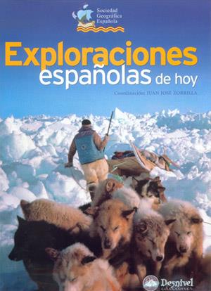 EXPLORACIONES ESPAÑOLAS DE HOY | 9788496192195 | ZORRILLA, JUAN JOSE | Llibreria Online de Tremp