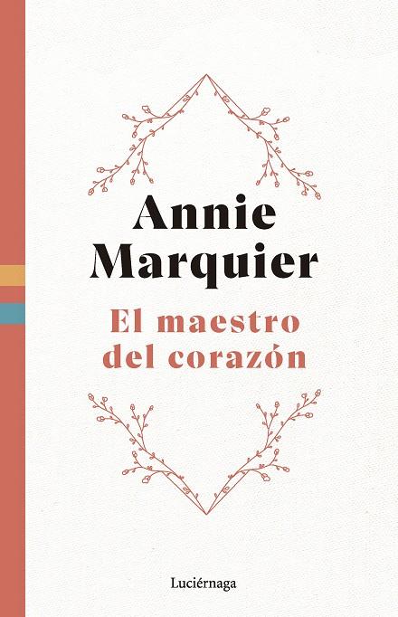 EL MAESTRO DEL CORAZÓN | 9788419996558 | MARQUIER, ANNIE | Llibreria Online de Tremp