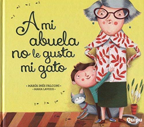 A MI ABUELA NO LE GUSTA MI GATO | 9789875040984 | FALCONI, MARIA INES; LAVEZZI, MARIA | Llibreria Online de Tremp