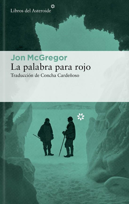 LA PALABRA PARA ROJO | 9788419089212 | MCGREGOR, JON | Llibreria Online de Tremp