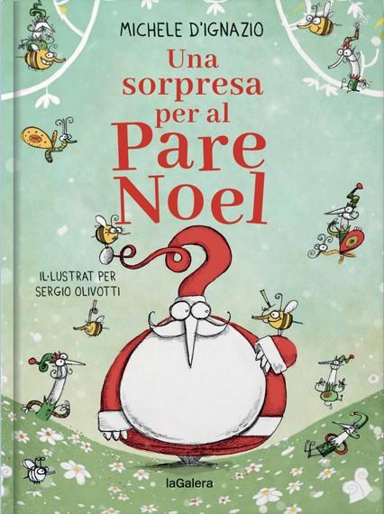 UNA SORPRESA PER AL PARE NOEL | 9788424668914 | D'IGNAZIO, MICHELE | Llibreria Online de Tremp