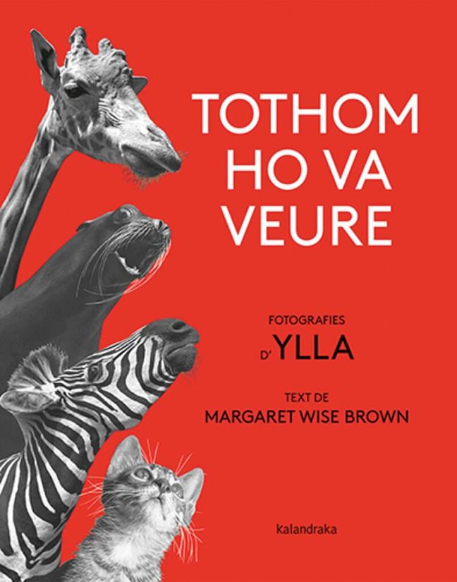 TOTHOM HO VA VEURE | 9788418558580 | BROWN, MARGARET WISE | Llibreria Online de Tremp