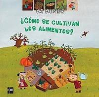 COMO SE CULTIVAN LOS ALIMENTOS | 9788434895980 | GUIDOUX, VALÉRIE | Llibreria Online de Tremp