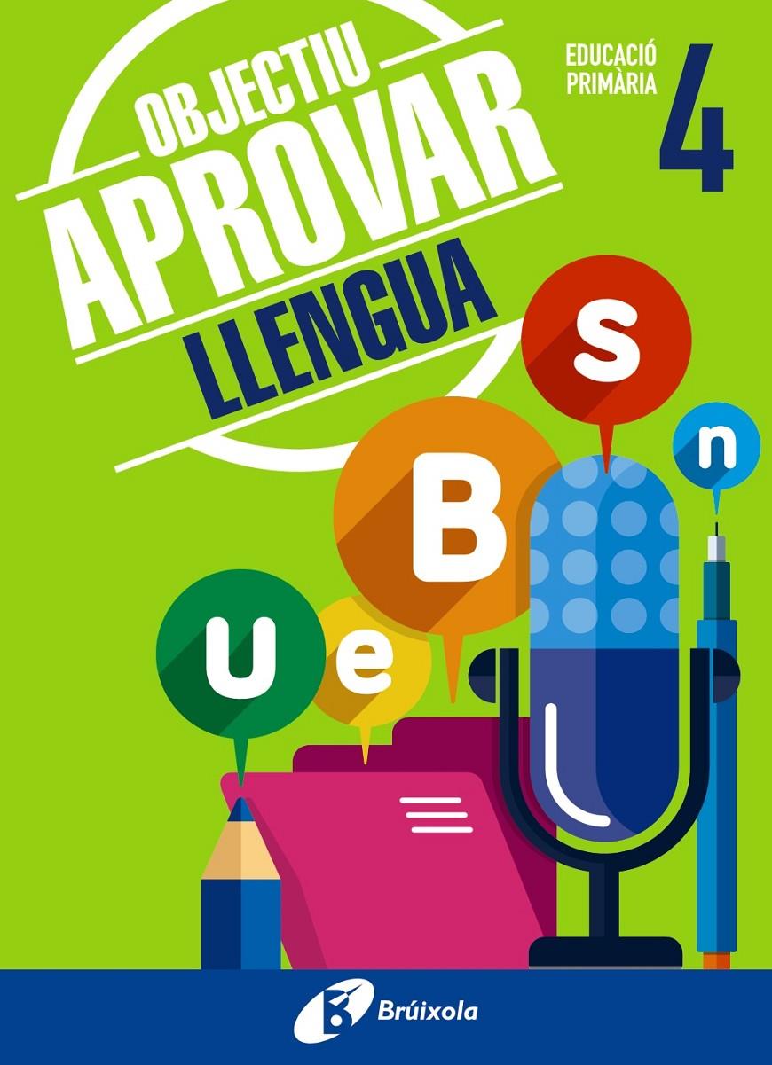 OBJECTIU APROVAR LLENGUA 4 PRIMÀRIA | 9788499062044 | ORMOBOOK | Llibreria Online de Tremp