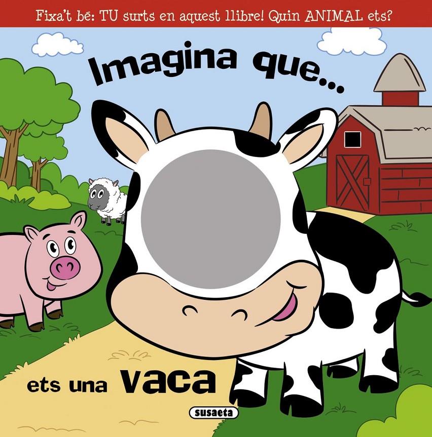 IMAGINA QUE ETS UNA VACA | 9788467717563 | Llibreria Online de Tremp