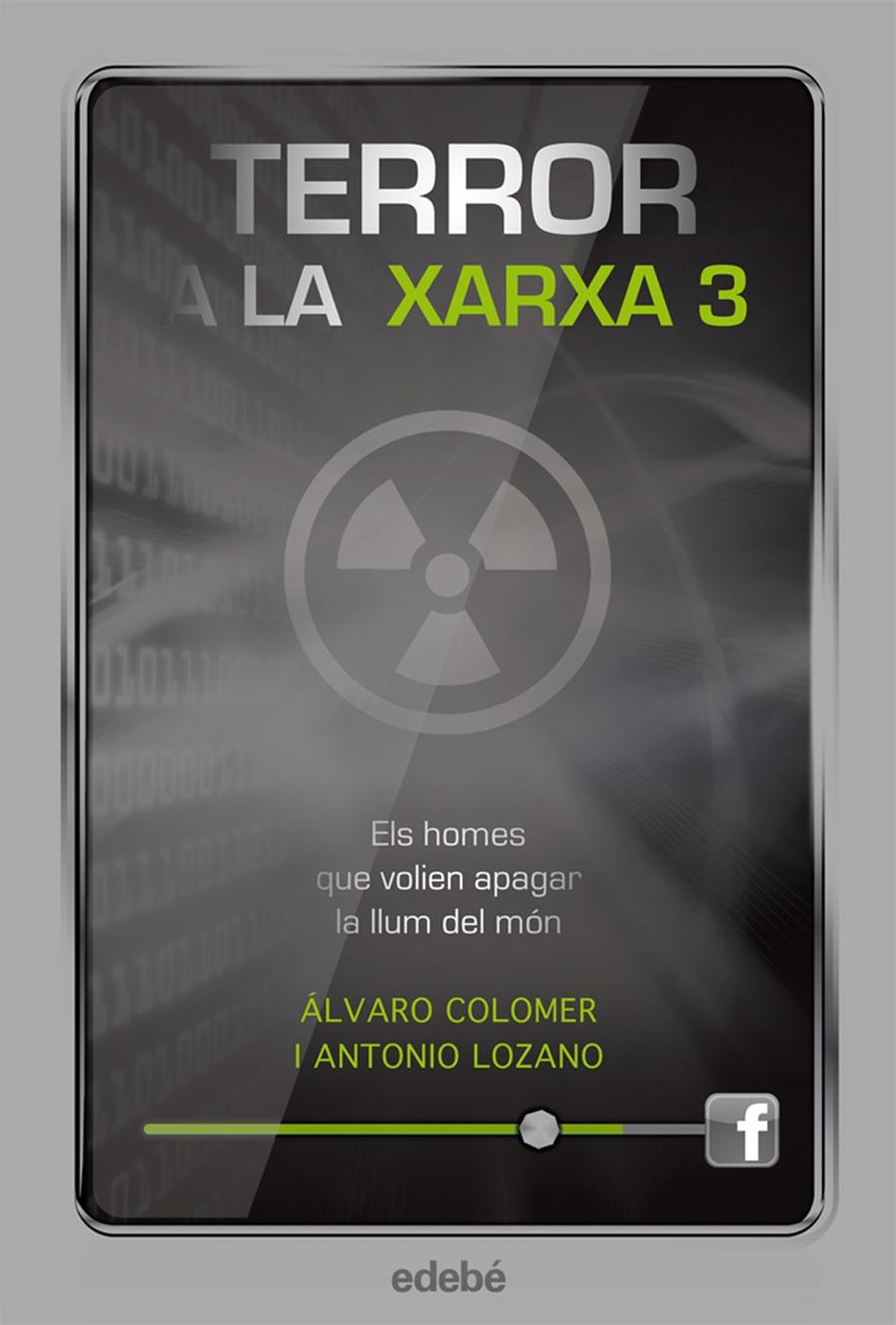 TERROR A LA XARXA III: ELS HOMES QUE VOLIEN APAGAR LA LLUM DEL MÓN | 9788468308821 | LOZANO SAGRERA, ANTONIO/COLOMER MORENO, ÁLVARO | Llibreria Online de Tremp