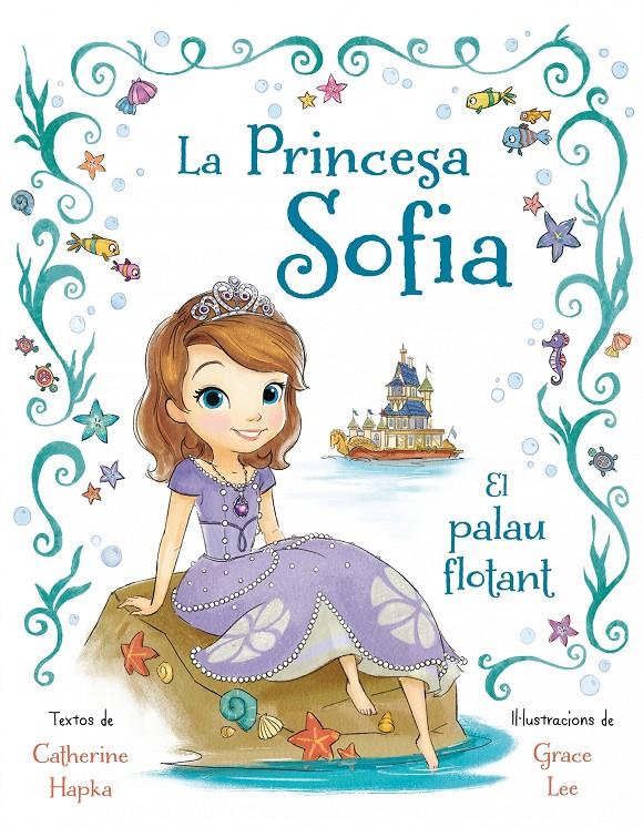 PRINCESA SOFIA, LA . EL PALAU FLOTANT | 9788490575024 | DIVERSOS AUTORS | Llibreria Online de Tremp