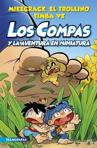 COMPAS 8. LOS COMPAS Y LA AVENTURA EN MINIATURA | 9788427050136 | MIKECRACK, EL TROLLINO Y TIMBA VK | Llibreria Online de Tremp