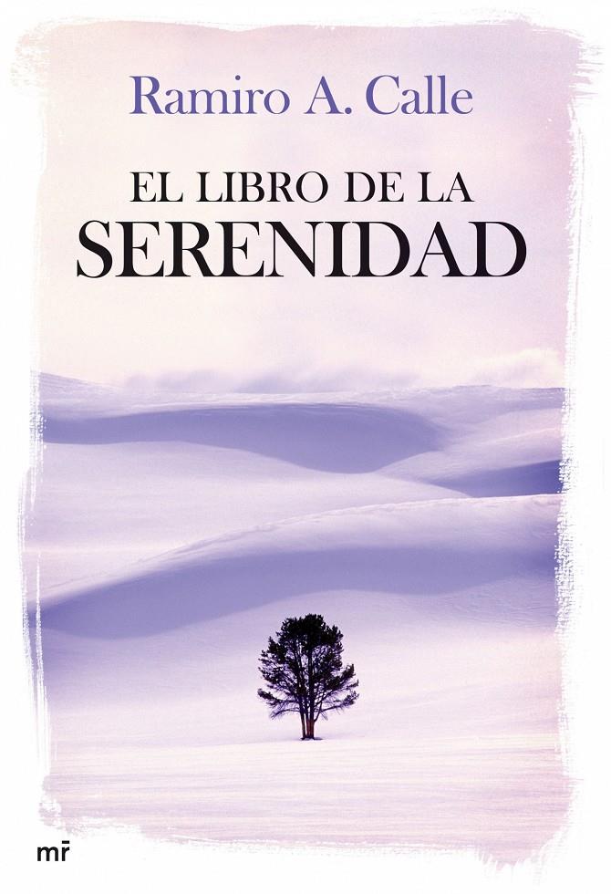 LIBRO DE LA SERENIDAD, EL | 9788427033788 | CALLE, R. | Llibreria Online de Tremp