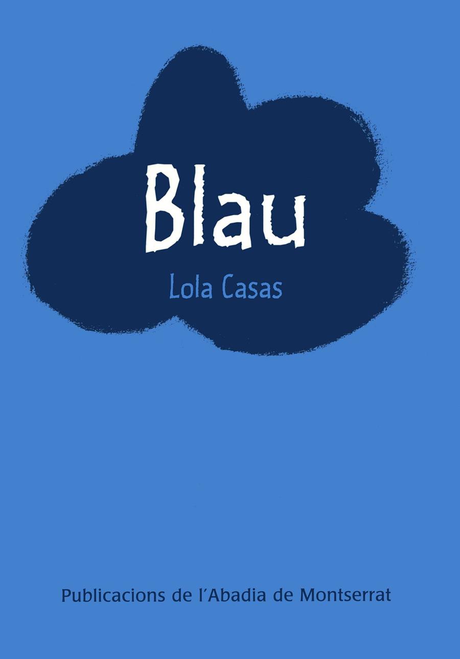 BLAU | 9788478267989 | VIVES I ARAGO, JOAQUIM | Llibreria Online de Tremp