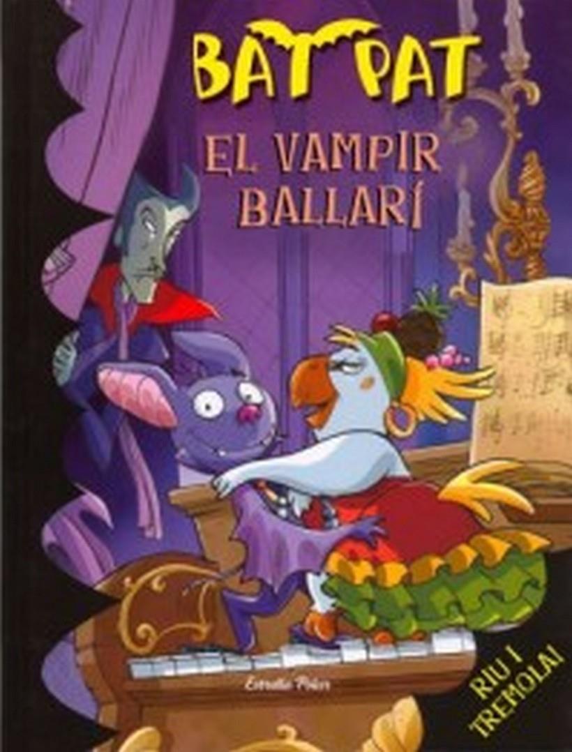 BAT PAT 6: VAMPIR BALLARI, EL | 9788492790593 | BAT PAT | Llibreria Online de Tremp