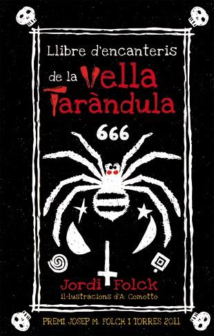 LLIBRE D'ENCANTERIS DE LA VELLA TARANDULA | 9788424642709 | FOLCK, JORDI | Llibreria Online de Tremp