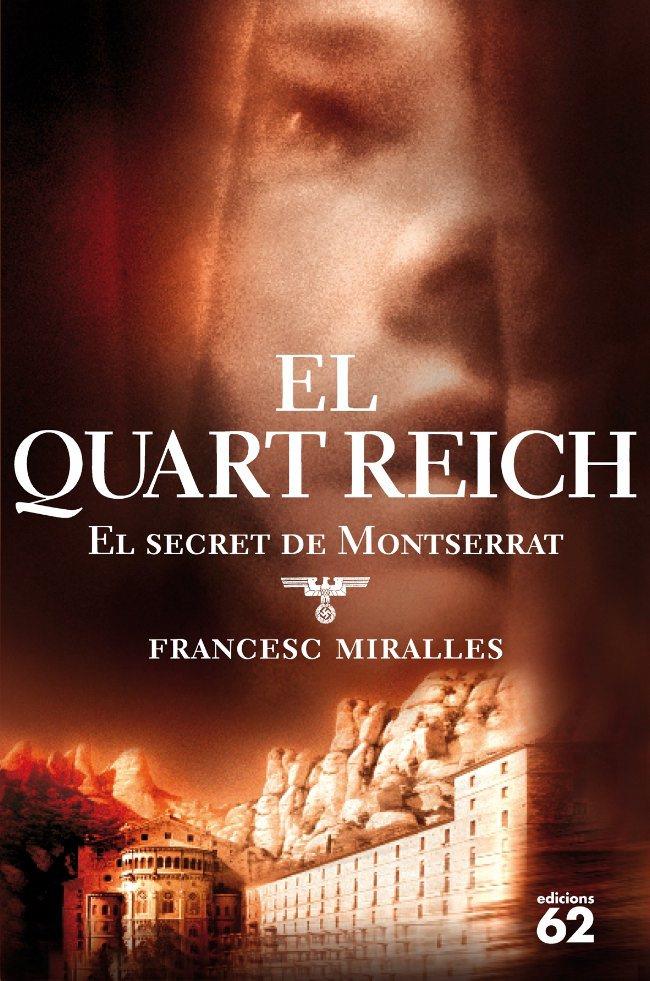 QUART REICH: EL SECRET DE MONTSERRAT, EL | 9788429759716 | MIRALLES BOFARULL, FRANCESC | Llibreria Online de Tremp