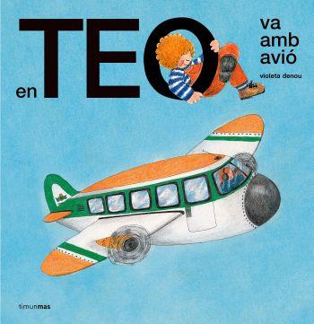 EN TEO VA AMB AVIÓ | 9788492790494 | VIOLETA DENOU | Llibreria Online de Tremp