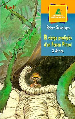 VIATGE PRODIGIOS D'EN FERRAN PINYOL. 3 AFRICA | 9788447411535 | SALADRIGAS, ROBERT | Llibreria Online de Tremp