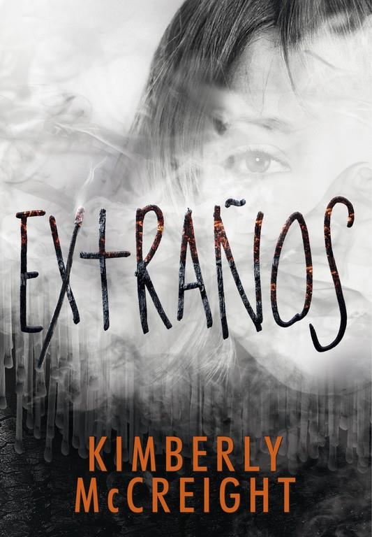 EXTRAÑOS (EXTRAÑOS 1) | 9788490436677 | MCCREIGH, KIMBERLY | Llibreria Online de Tremp