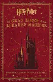 EL GRAN LIBRO DE LOS LUGARES MÁGICOS DE HARRY POTTER | 9788467919011 | REVENSON, JODY | Llibreria Online de Tremp