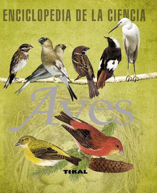 ENCICLOPEDIA DE LA CIENCIA AVES | 9788492678334 | Llibreria Online de Tremp