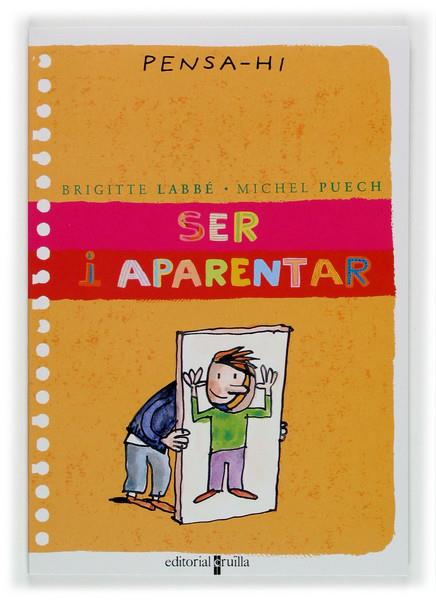 SER I APARENTAR | 9788466107785 | LABBE, BRIGITTE ; PUECH, MICHEL | Llibreria Online de Tremp