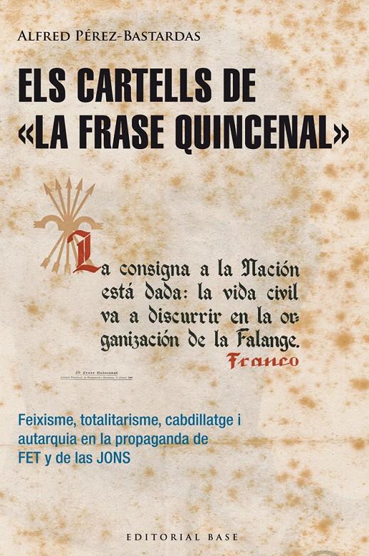 CARTELLS DE «LA FRASE QUINCENAL», ELS | 9788415711643 | PEREZ-BASTARDAS, ALFRED | Llibreria Online de Tremp