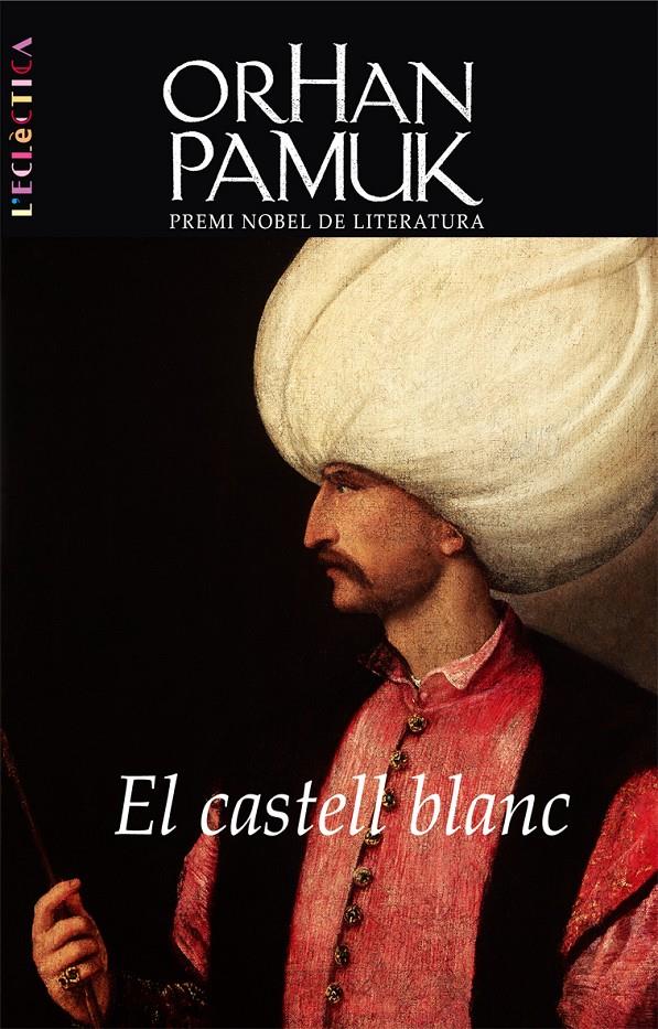 CASTELL BLANC, EL | 9788498241983 | PAMUK  , ORHAN | Llibreria Online de Tremp