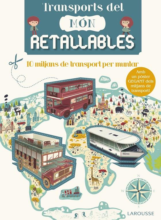 TRANSPORTS DEL MÓN RETALLABLES | 9788416641499 | LAROUSSE EDITORIAL | Llibreria Online de Tremp