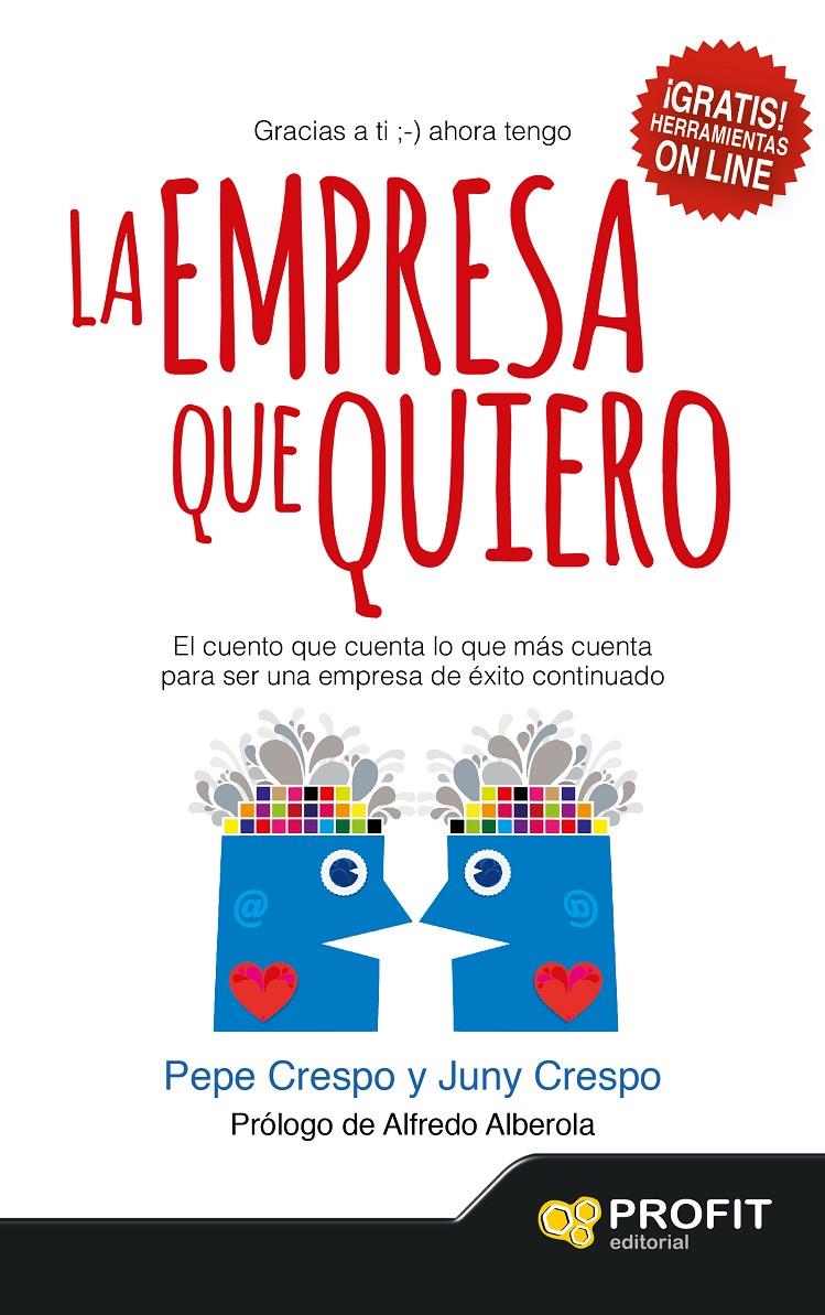 EMPRESA QUE QUIERO, LA  | 9788416115020 | CRESPO MONTSERRAT, PEPE/CRESPO BISQUERD, JUNY | Llibreria Online de Tremp