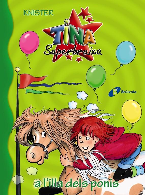 TINA SUPERBRUIXA A L ' ILLA DELS PONIS | 9788499068565 | KNISTER | Llibreria Online de Tremp