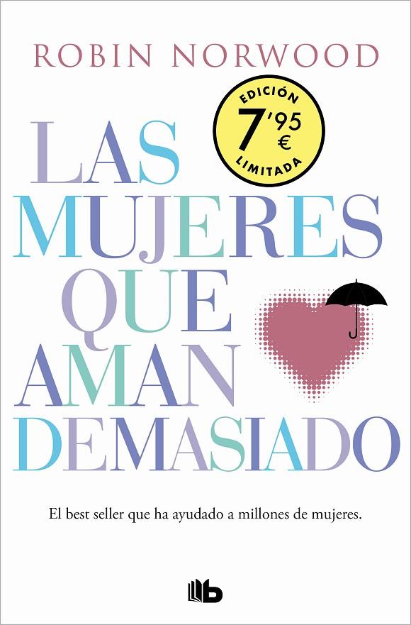 LAS MUJERES QUE AMAN DEMASIADO (EDICIÓN ESPECIAL LIMITADA DÍA DE LA MUJER) | 9788413143828 | NORWOOD, ROBIN | Llibreria Online de Tremp