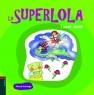 LA SUPERLOLA I SANT JORDI | 9788447926350 | ARÀNEGA ESPAÑOL, MERCÈ | Llibreria Online de Tremp