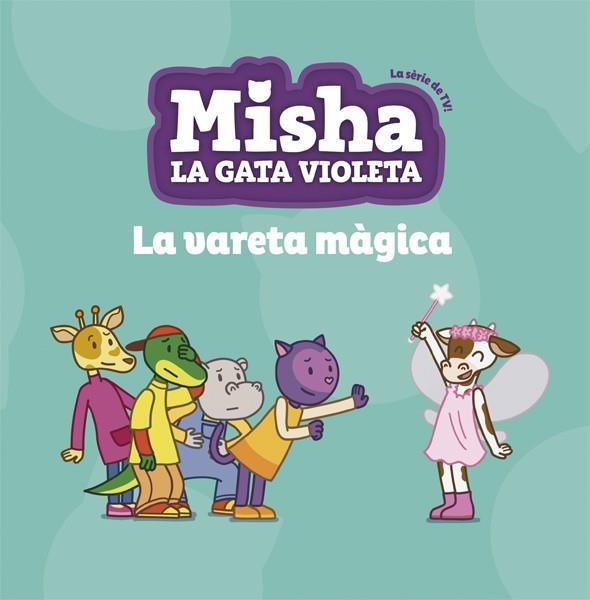 MISHA LA GATA VIOLETA 2. LA VARETA MÀGICA | 9788424662752 | Llibreria Online de Tremp