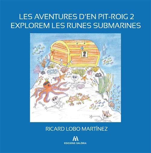 AVENTURES D'EN PIT ROIG 2 | 9788494250439 | LOBO MARTÍNEZ, RICARD | Llibreria Online de Tremp