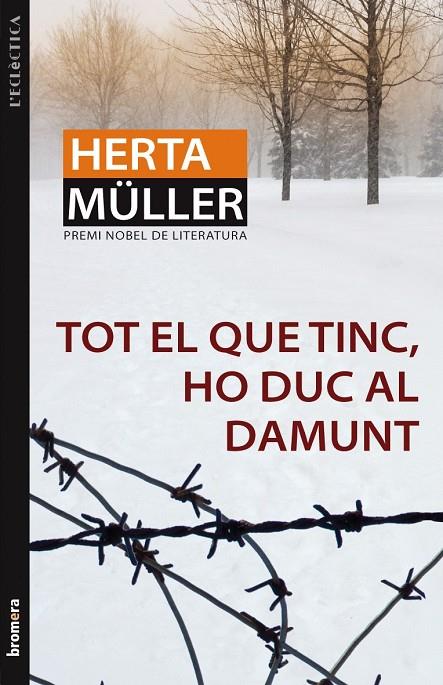 TOT EL QUE TINC, HO DUC AL DAMUNT | 9788498246605 | MULLER, HERTA | Llibreria Online de Tremp