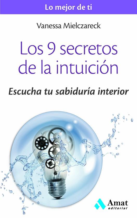 9 SECRETOS DE LA INTUICIÓN, LOS | 9788497358125 | Llibreria Online de Tremp