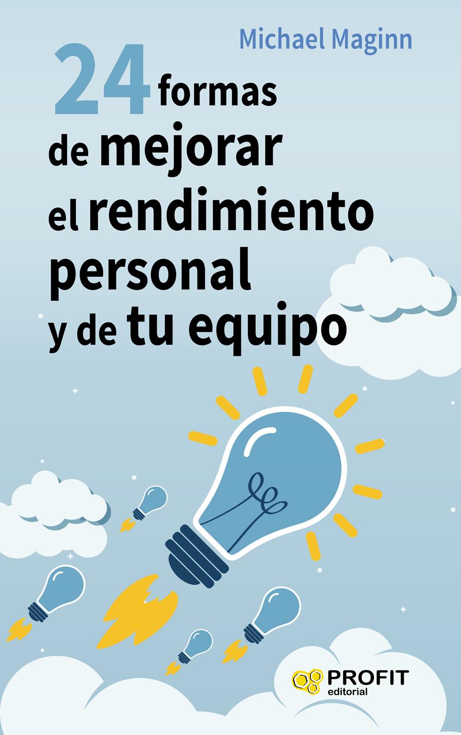 24 FORMAS DE MEJORAR EL RENDIMIENTO PERSONAL Y DE TU EQUIPO | 9788416115624 | MAGINN, MICHAEL | Llibreria Online de Tremp