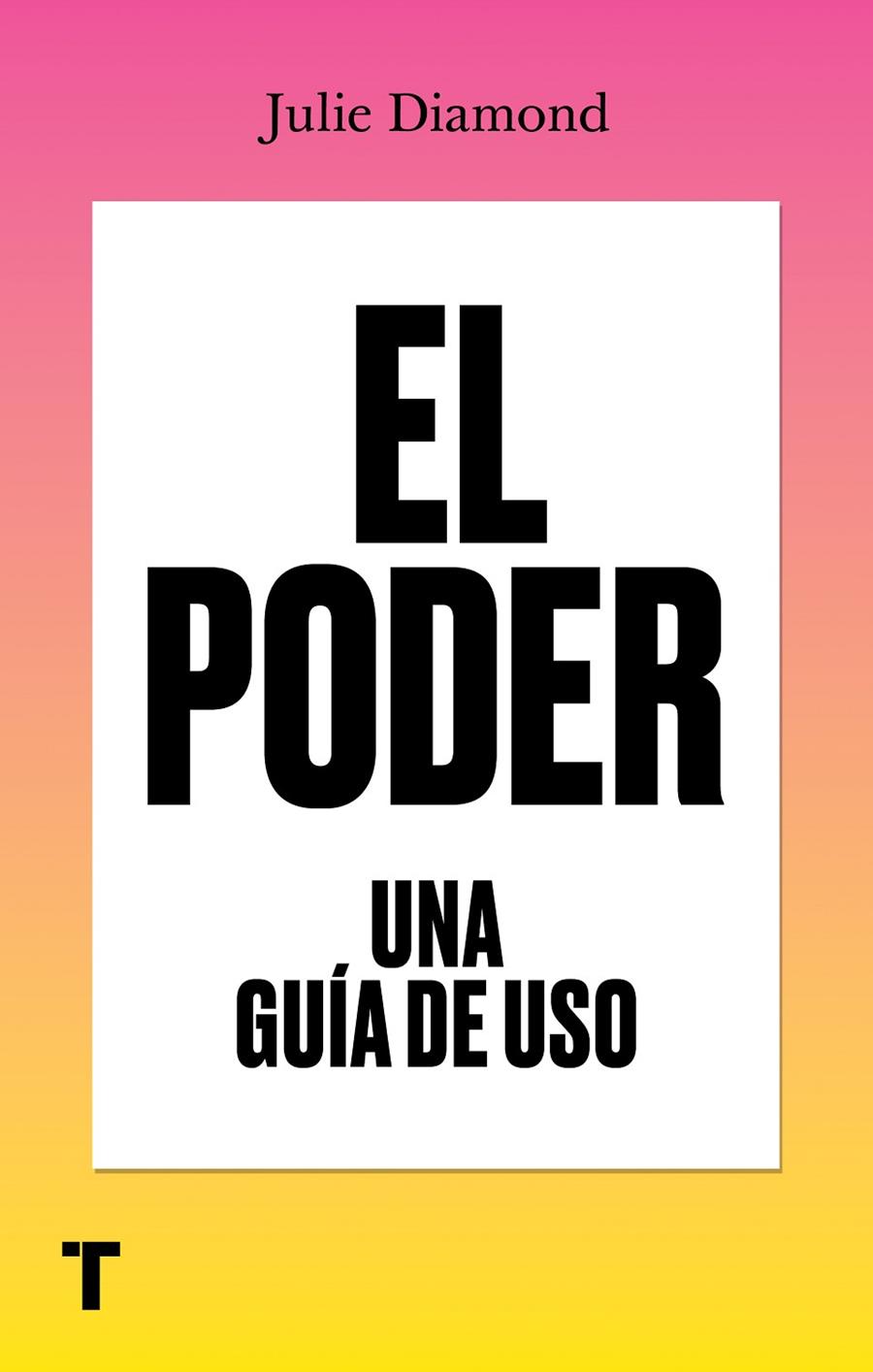 EL PODER. UNA GUÍA DE USO | 9788418895555 | DIAMOND, JULIE | Llibreria Online de Tremp