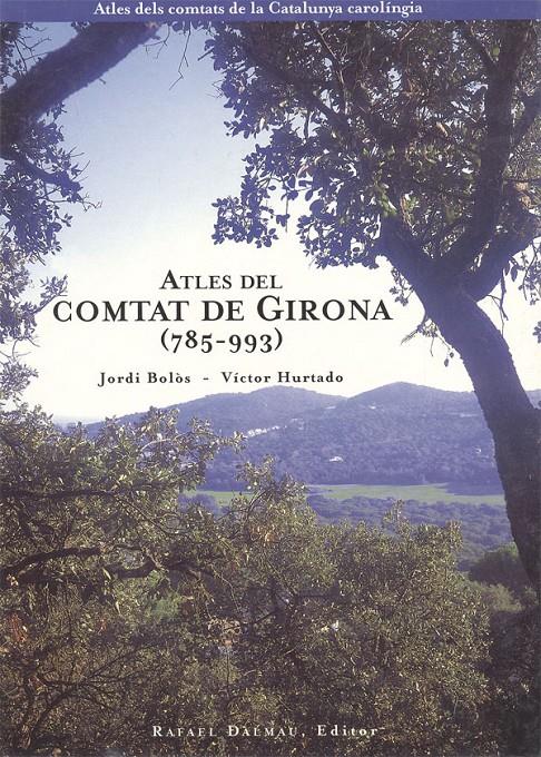 ATLES DEL COMTAT DE GIRONA (785-993) | 9788423206148 | BOLOS, JORDI-HURTADO, VICTOR | Llibreria Online de Tremp