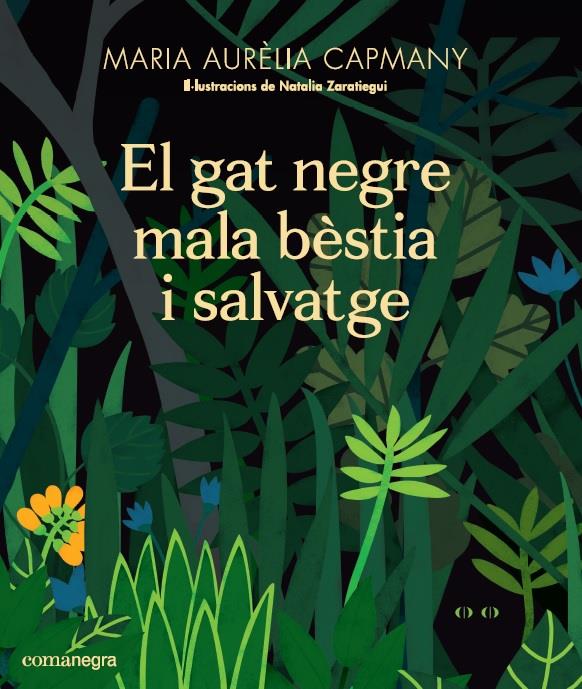 EL GAT NEGRE MALA BÈSTIA I SALVATGE | 9788417188658 | CAPMANY FARNÉS, MARIA AURÈLIA | Llibreria Online de Tremp