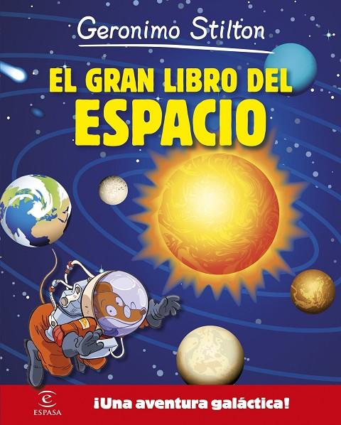 GERONIMO STILTON. EL GRAN LIBRO DEL ESPACIO | 9788467043549 | STILTON, GERONIMO | Llibreria Online de Tremp