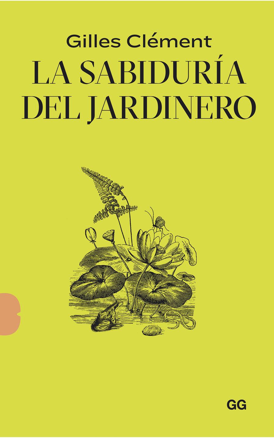 LA SABIDURÍA DEL JARDINERO | 9788425233135 | CLÉMENT, GILLES | Llibreria Online de Tremp