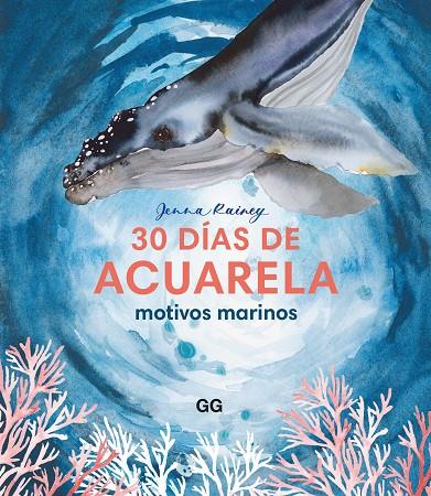 30 DÍAS DE ACUARELA | 9788425235405 | RAINEY, JENNA | Llibreria Online de Tremp