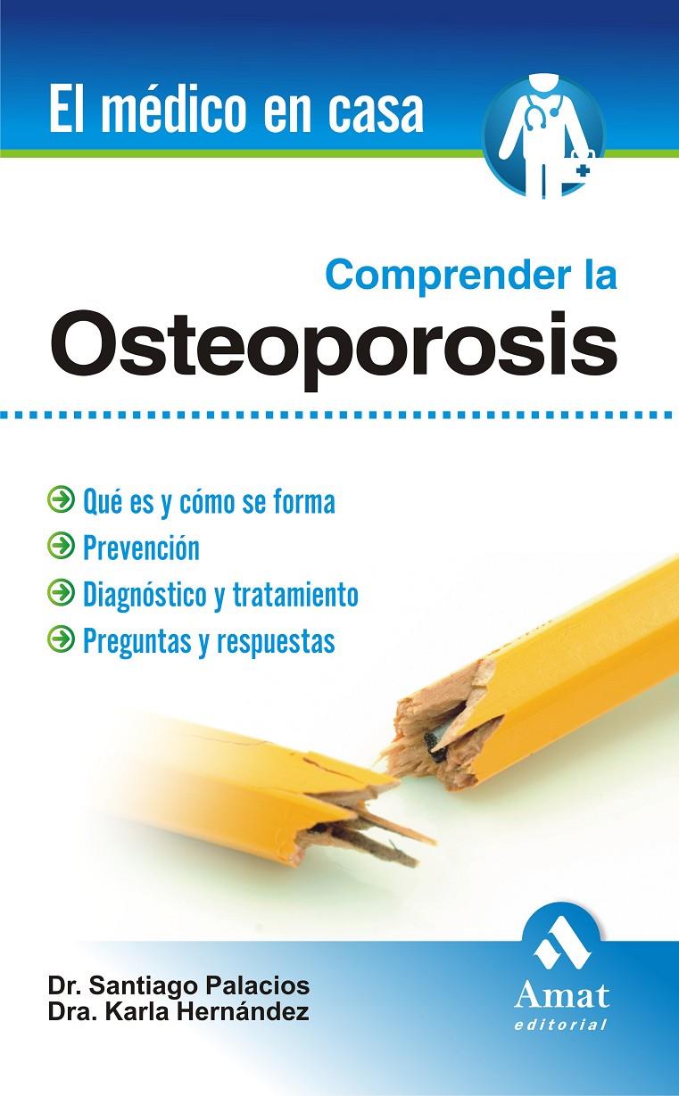 COMPRENDER LA OSTEOPOROSIS | 9788497352758 | PALACIOS GIL CASTAÑO, SANTIAGO | Llibreria Online de Tremp