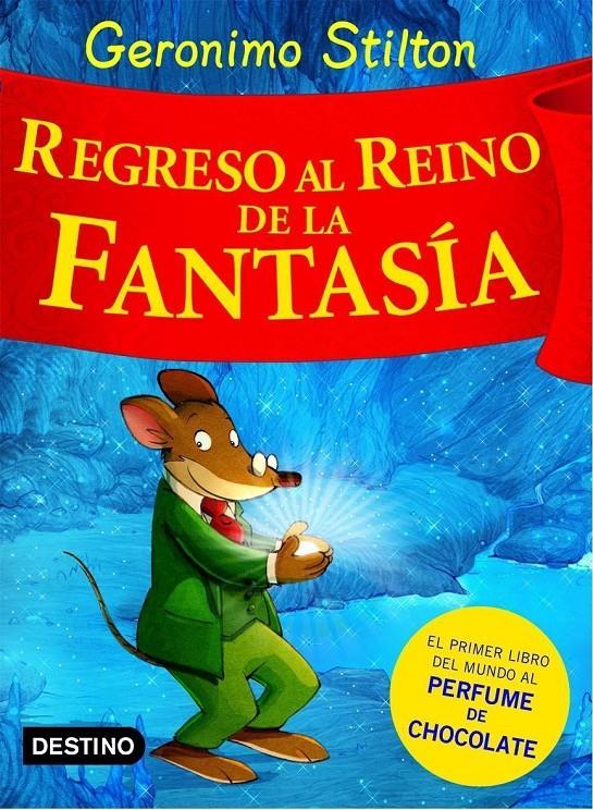 REGRESO AL REINO DE LA FANTASIA | 9788408074496 | STILTON, GERONIMO | Llibreria Online de Tremp