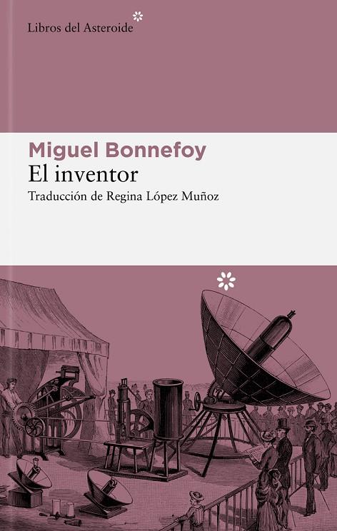 EL INVENTOR | 9788419089663 | BONNEFOY, MIGUEL | Llibreria Online de Tremp