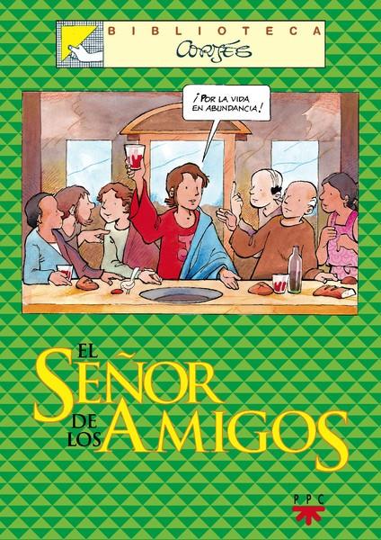 SEÑOR DE LOS AMIGOS, EL | 9788428817462 | CORTES SALINAS, JOSE LUIS | Llibreria Online de Tremp