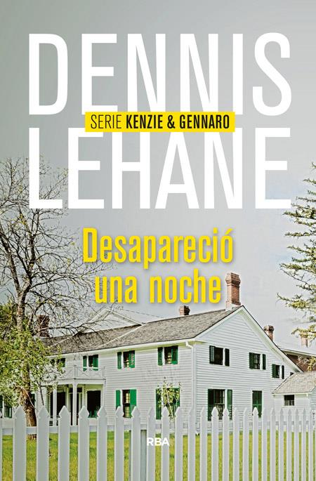 DESAPARECIÓ UNA NOCHE | 9788490564004 | LEHANE , DENNIS | Llibreria Online de Tremp