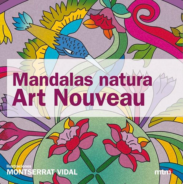 MANDALAS NATURA ART NOUVEAU | 9788415278276 | VIDAL CANO, MONTSERRAT | Llibreria Online de Tremp